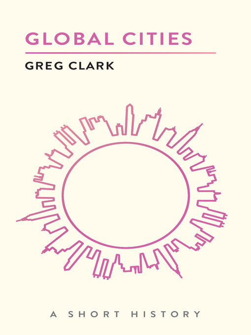 Title details for Global Cities by Greg Clark - Available